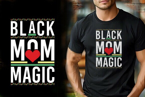 BLACK MOM MAGIC VECTOR TSHIRT DESIGN Review