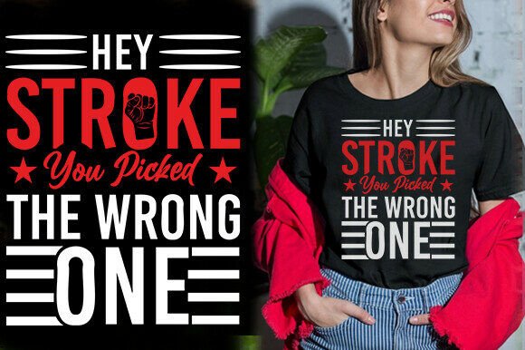 HEY STROKE YOU PICKED the WRONG ONE