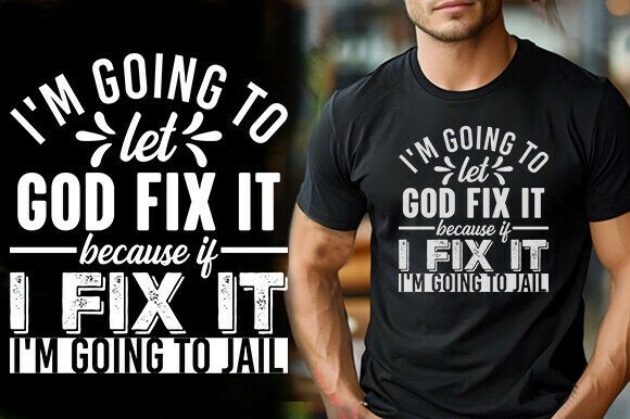 I M GOING to LET GOD FIX IT BECAUSE if I Embroidery Review