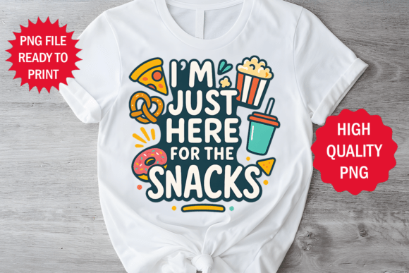 I m Just Here for the Snacks T-shirt Png Review