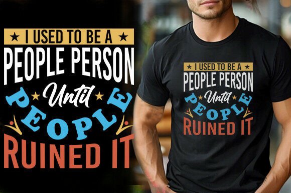 I Used to Be a People Person Until Peopl