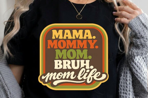 Mom Life Mama Mommy Mom Bruh Mothers Day Review
