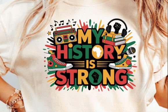 My History is Strong Black History Month