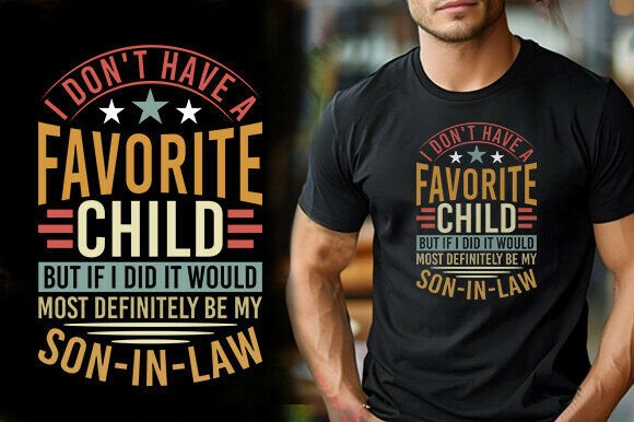NEW I DON T HAVE a FAVORITE CHILD but if